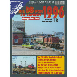 Eisenbahn-Kurier Themen 63 - Die DB vor 25 Jahren - 1996 - Ausgabe Ost