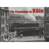 Die Eisenbahn in Köln