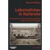 Lokomotivbau in Karlsruhe