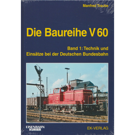 Die Baureihe V 60 - Band 1