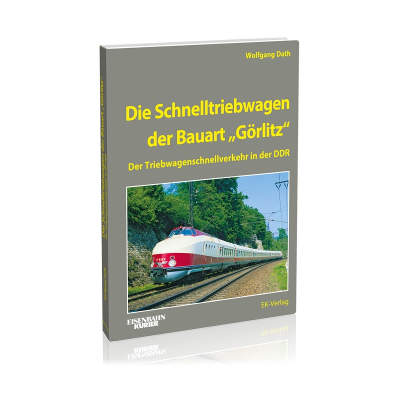Die Schnelltriebwagen der Bauart „Görlitz“ Die Schnelltriebwagen der Bauart „Görlitz“