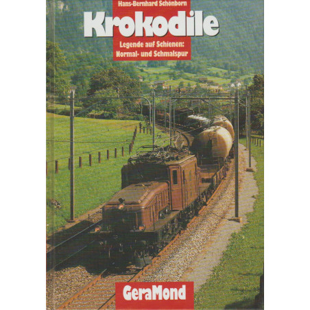 Krokodile - Legende auf Schienen