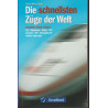 Die schnellsten Züge der Welt