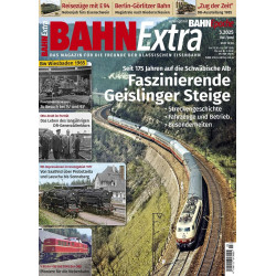 BahnExtra 3.2025 - Faszinierende Geislinger Steige