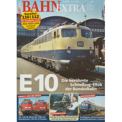BahnExtra 2/2019 - E 10 - Die berühmte Schnellzug-Ellok der Bundesbahn